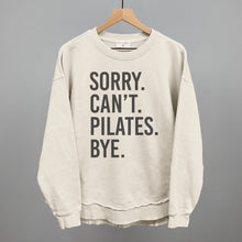 Load image into Gallery viewer, Sorry Can't Pilates Bye