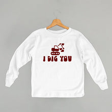 Load image into Gallery viewer, I Dig You (Kids)