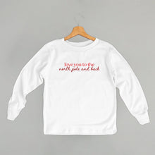 Load image into Gallery viewer, Love You To The North Pole And Back (Kids)