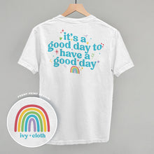 Load image into Gallery viewer, It's A Good Day To Have A Good Day (Back Print)