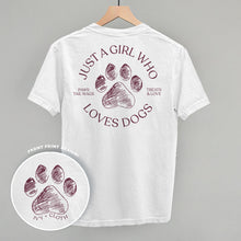 Load image into Gallery viewer, Just A Girl Who Loves Dogs (Back Print)