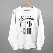 Load image into Gallery viewer, Sunday Morning Club