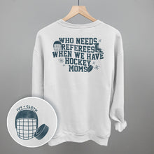 Load image into Gallery viewer, When You Have Hockey Moms (Back Print)