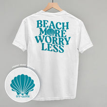 Load image into Gallery viewer, Beach More Worry Less (Back Print)