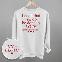Load image into Gallery viewer, Let All That You Do Be Done In Love (Red) (Back Print)