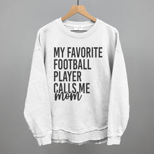 Load image into Gallery viewer, My Favorite Football Player Calls Me Mom