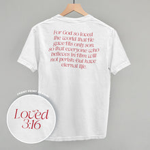 Load image into Gallery viewer, Loved 3:16 Verse (Back Print)