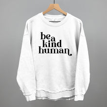 Load image into Gallery viewer, Be A Kind Human