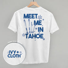 Load image into Gallery viewer, Meet Me In Tahoe (Back Print)