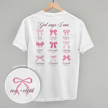 Load image into Gallery viewer, God Says I Am (Pink Bows) (Back Print)