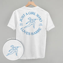 Load image into Gallery viewer, Just A Girl Who Loves Barre (Back Print)