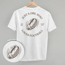 Load image into Gallery viewer, Just A Girl Who Loves Football (Back Print)