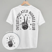 Load image into Gallery viewer, Overstimulated Nurses Club (Back Print)