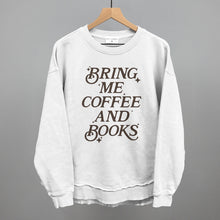 Load image into Gallery viewer, Bring Me Coffee And Books
