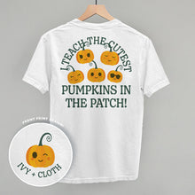 Load image into Gallery viewer, I Teach The Cutest Pumpkins In The Patch (Back Print)