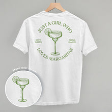 Load image into Gallery viewer, Just A Girl Who Loves Margaritas (Back Print)