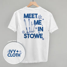 Load image into Gallery viewer, Meet Me In Stowe (Back Print)