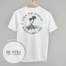 Load image into Gallery viewer, Even The Waves &amp; Wind Obey Him (Back Print)