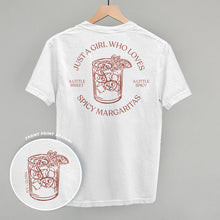 Load image into Gallery viewer, Just A Girl Who Loves Spicy Margaritas (Back Print)