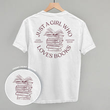 Load image into Gallery viewer, Just A Girl Who Loves Books (Back Print)
