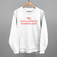 Load image into Gallery viewer, Come and Kick It Breakfast Style