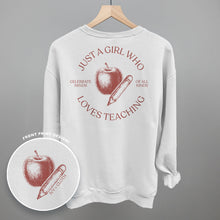 Load image into Gallery viewer, Just A Girl Who Loves Teaching (Back Print)
