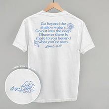 Load image into Gallery viewer, Go Beyond The Shallow Waters (Back Print)