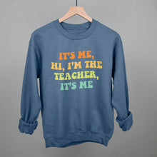 Load image into Gallery viewer, I'm The Teacher It's Me