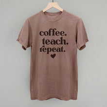 Load image into Gallery viewer, Coffee Teach Repeat