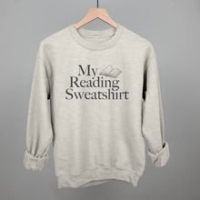 Load image into Gallery viewer, My Reading Sweatshirt
