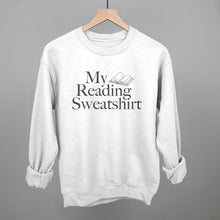 Load image into Gallery viewer, My Reading Sweatshirt