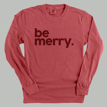 Load image into Gallery viewer, Be Merry