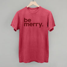 Load image into Gallery viewer, Be Merry