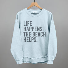 Load image into Gallery viewer, Life Happens. The Beach Helps.