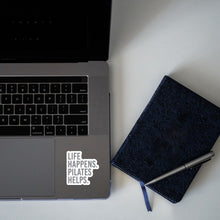 Load image into Gallery viewer, Life Happens Pilates Helps Decal