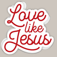 Load image into Gallery viewer, Love Like Jesus (Decal)