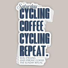 Load image into Gallery viewer, Saturday Cycling and Coffee (Decal)