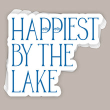 Load image into Gallery viewer, Happiest By The Lake (Decal)