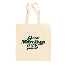 Load image into Gallery viewer, Slow Mornings Club Tote Bag