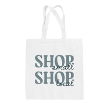 Load image into Gallery viewer, Shop Small Shop Local Blue Tote Bag