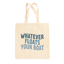 Load image into Gallery viewer, Whatever Floats Your Boat Multicolor (Tote Bag)