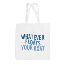 Load image into Gallery viewer, Whatever Floats Your Boat Multicolor (Tote Bag)