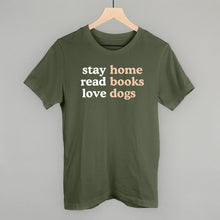 Load image into Gallery viewer, Stay Home Read Books Love Dogs