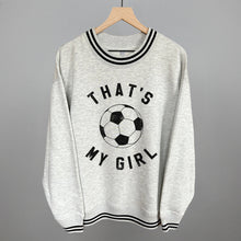 Load image into Gallery viewer, That's My Girl Soccer