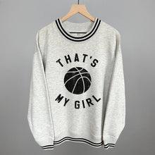 Load image into Gallery viewer, That's My Girl Basketball