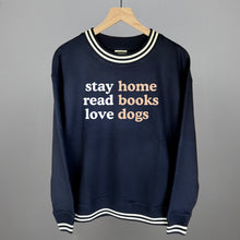 Load image into Gallery viewer, Stay Home Read Books Love Dogs