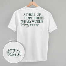 Load image into Gallery viewer, The Thrill Of Hope, The Weary World Rejoices (Back Print)