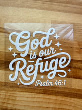 Load image into Gallery viewer, God Is Our Refuge UV DTF Decal