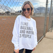 Load image into Gallery viewer, I Like Baseball and Maybe 3 People
