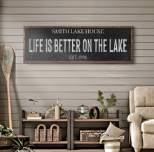Load image into Gallery viewer, Life Is Better On The Lake Sign III